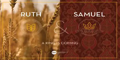 Ruth and Samuel: Part 1