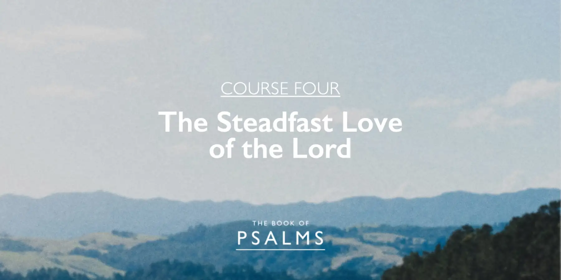 Psalms: The Steadfast Love of the Lord - Course 4 (Thai version)